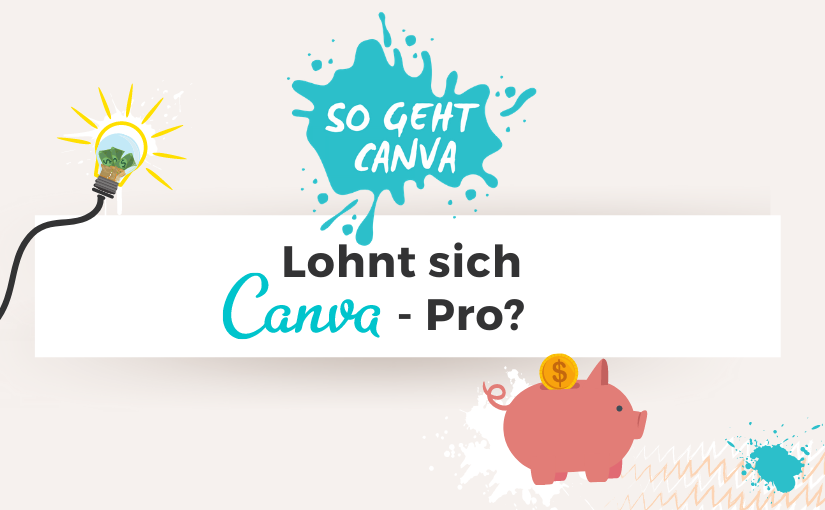 Lohnt sich Canva-Pro?